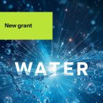A blue background with water and molecules symbols irradiating from the center where the word WATER is written in white capital letters. An indication New grant is written on a green background on the top left.