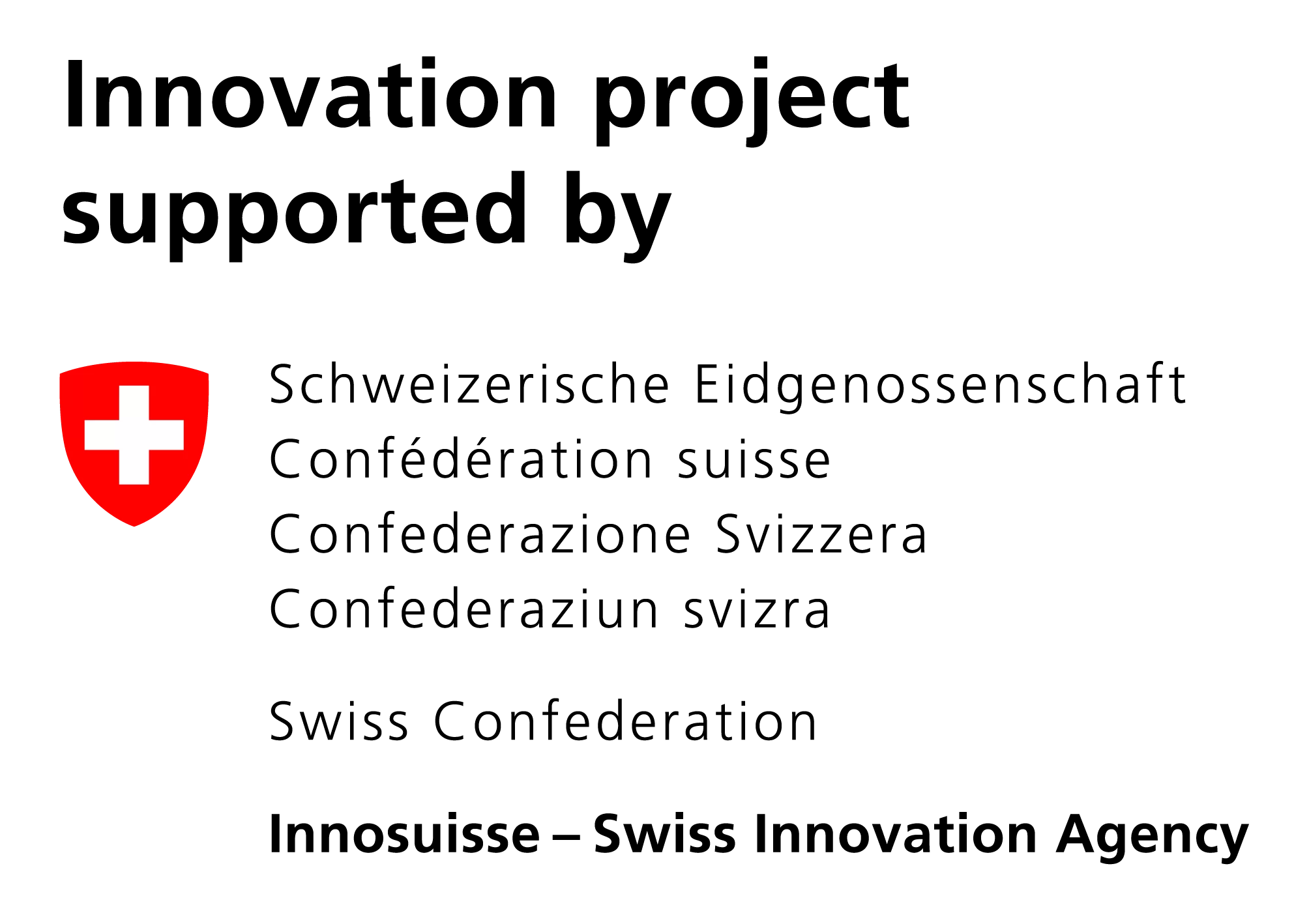 Innovation Project Supported By Schweizerische Eidgenossenschaft Confederation Suisse Confederazione Svizzera Confederaziun Svizra Swiss Confederation Innosuisse Swiss Innovation Agency